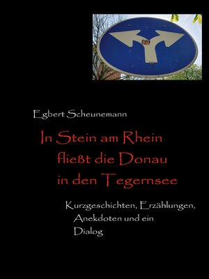 cover image of In Stein am Rhein fließt die Donau in den Tegernsee